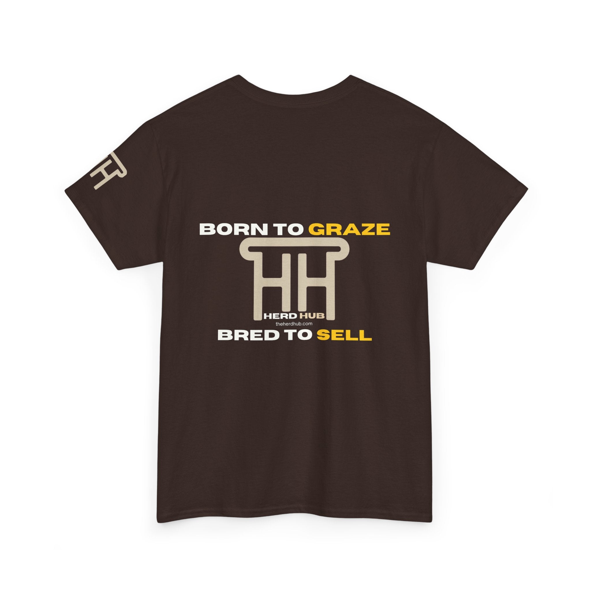 Born to Graze, Bred to Sell — Herd Hub Tee