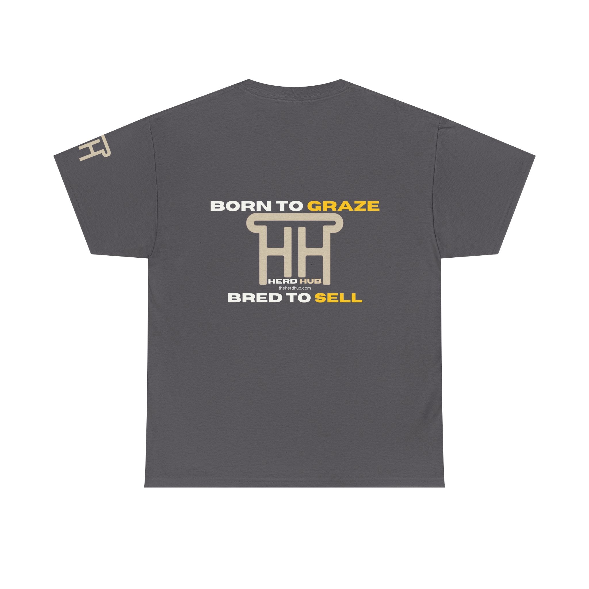Born to Graze, Bred to Sell — Herd Hub Tee