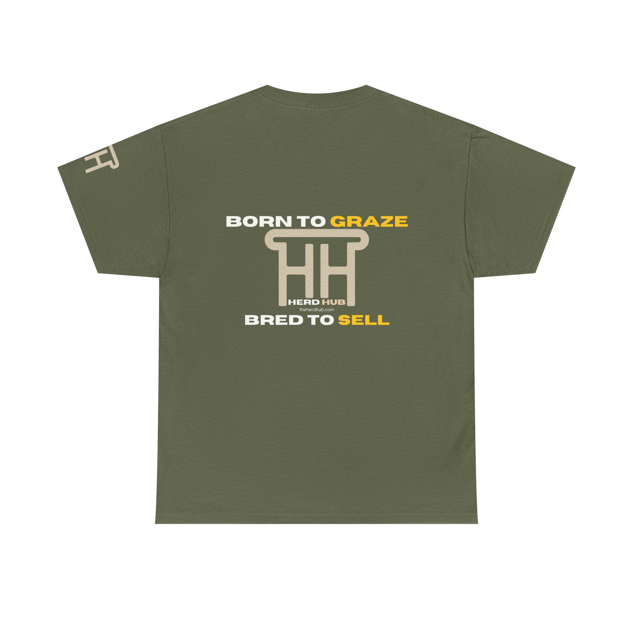Born to Graze, Bred to Sell — Herd Hub Tee