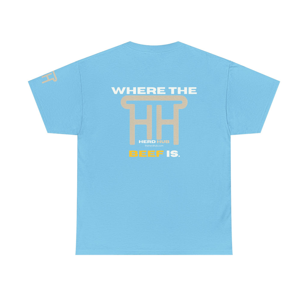 Where the Beef Is — Herd Hub Tee