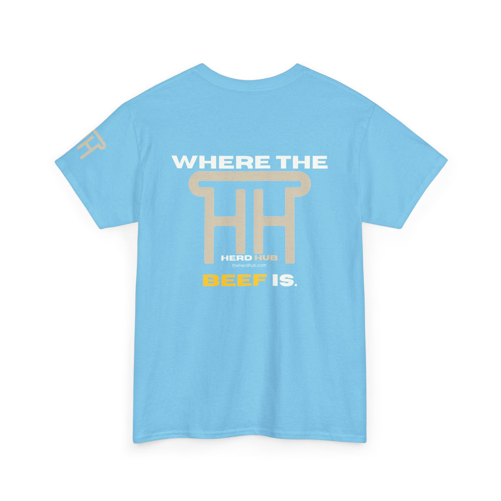 Where the Beef Is — Herd Hub Tee