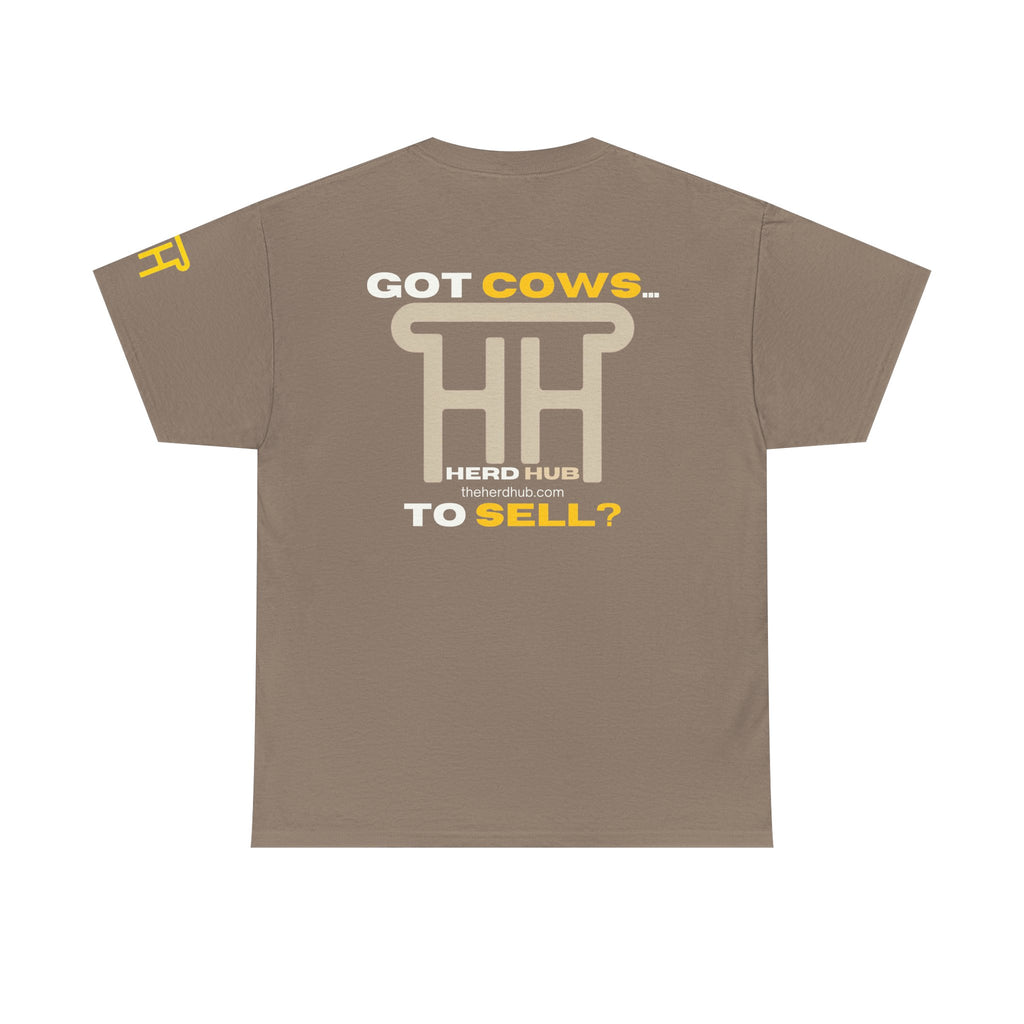 Got Cows to Sell? — Herd Hub Tee